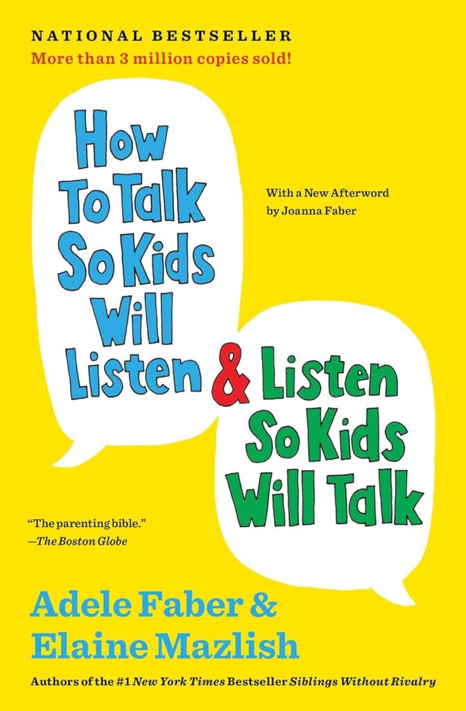 how to talk so kids will listen listen so kids will talk the how to talk series paperback february 7 2012