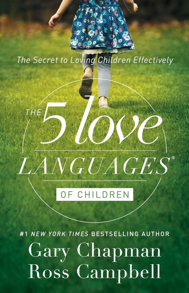 the 5 love languages of children the secret to loving children effectively paperback may 1 2016